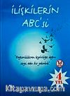 İlişkilerin ABC'si & Bağımlılıktan Özgürlüğe Doğru Sevgi Dolu Bir Yolculuk