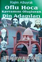 Oflu Hoca Kavramını Oluşturan Din Adamları