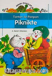 Tonton ile Ponpon Piknikte  / Minik Öyküler