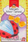 Meraklı Mısır Tanesi / Uyduruk Masallar