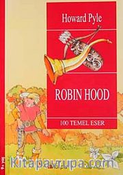 Robin Hood / 100 Temel Eser  (9+Yaş)