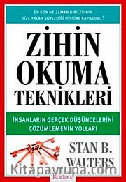 Zihin Okuma Teknikleri <br /> İnsanların Gerçek Düşüncelerini Çözümlemenin Yolları