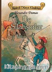 Üç Silahşorlar / Resimli Dünya Klasikleri