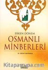 Erken Dönem Osmanlı Minberleri