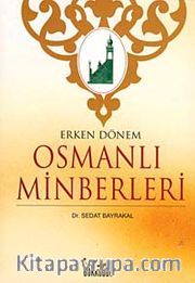 Erken Dönem Osmanlı Minberleri