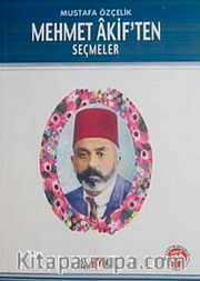 Mehmet Akif'ten Seçmeler / 100 Temel Eser