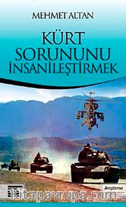 Kürt Sorununu İnsanileştirmek