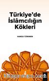 Türkiye'de İslamcılığın Kökleri