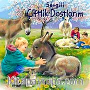 Sevgili Çiftlik Dostlarım