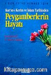 Peygamberlerin Hayatı & Kur'an-ı Kerim ve İslam Tarihinden (Özel Baskı)