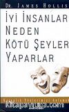 İyi İnsanlar Neden Kötü Şeyler Yaparlar