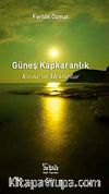 Güneş Kapkaranlık & Kosta'ya Mektuplar