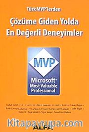 Çözüme Giden Yolda En Değerli Deneyimler <br /> Microsoft MVP