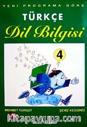 Türkçe Dil Bilgisi 4 <br /> Yeni Programa Göre