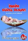 İsmim Güzel Olsun! & En Güzel Çocuk İsimleri