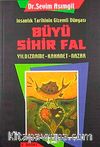 Büyü Sihir Fal / İnsanlık Tarihinin Gizemli Dünyası