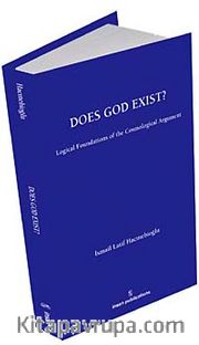 Does God Exist? Logical Foundations of the Cosmological Argument