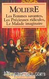 Les Femmes Savantes Precieuses Ridicules Le Malade İmaginarie