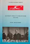 Atatürk'ün Millet ve Milliyetçilik Anlayışı