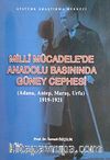 Milli Mücadele'de Anadolu Basınında Güney Cephesi (Adana-Antep-Maraş-Urfa) 1919-1921