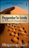 Peygamberin İzinde & Hz. Muhammed'in Hayatından Dersler