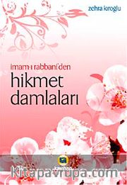 İmam-ı Rabbani'den Hikmet Damlaları