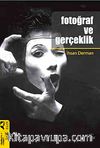 Fotoğraf ve Gerçeklik