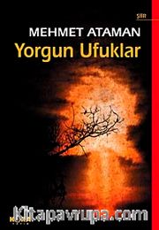 Yorgun Ufuklar