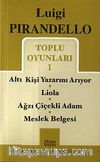 Toplu Oyunları 1 / Altı Kişi Yazarını Arıyor-Liola-Ağzı Çiçekli Adam-Meslek Belgesi
