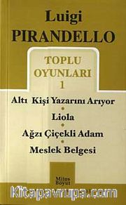 Toplu Oyunları 1 / Altı Kişi Yazarını Arıyor-Liola-Ağzı Çiçekli Adam-Meslek Belgesi