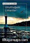 Unuttuğum Limanlar