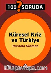 100 Soruda Küresel Kriz ve Türkiye
