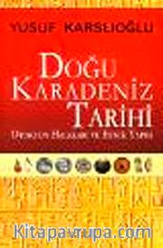 Doğu Karadeniz Tarihi: Otokton Halkları ve Etnik Yapısı