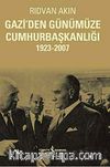 Gazi'den Günümüze Cumhurbaşkanlığı
