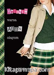Yalanım Varsa Ajan Olayım
