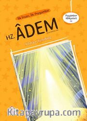 İlk İnsan İlk Peygamber Hz. Adem