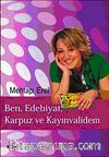 Ben, Edebiyat, Karpuz ve Kayınvalidem