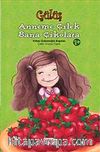 Gülüş : Anneme Çilek Bana Çikolata