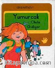 Yumurcak Okula Gidiyor