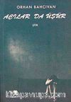 Acılar da Üşür