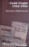 Varlık Vergisi 1942 - 1944 & Ekonomik ve Kültürel Jenosid