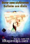 Duvar Sana Söylüyorum Gelinim Sen Dinle & Diwaro Tera Dibem Buke Tu Guhdar Be