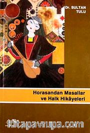 Horasandan Masallar ve Halk Hikayeleri