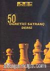 50 Öğretici Satranç Dersi