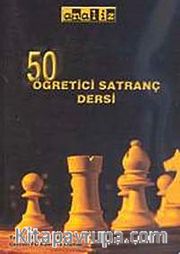 50 Öğretici Satranç Dersi