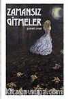 Zamansız Gitmeler