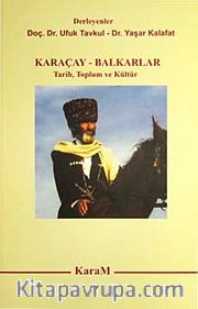 Karaçay-Balkarlar <br /> Tarih Toplum ve Kültür