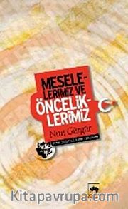 Meselelerimiz ve Önceliklerimiz
