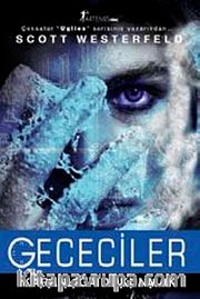 Gececiler <br /> Karanlığa Dokunmak