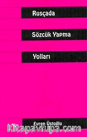 Rusçada Sözcük Yapma Yolları